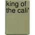 King Of The Cali'