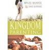 Kingdom Parenting door Myles Munroe