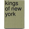 Kings Of New York by Michael Weinreb
