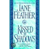 Kissed by Shadows door Jane Feather