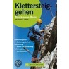 Klettersteiggehen by Eugen E. Hüsler