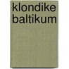 Klondike Baltikum by Elmar Römpczyk