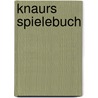 Knaurs Spielebuch door Johanna Preetorius
