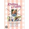 Knitting A Family door Jolene Ford