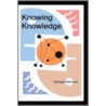 Knowing Knowledge by Siemens George