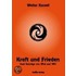 Kraft und Frieden