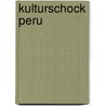 KulturSchock Peru door Annette Holzapfel