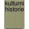 Kulturni Historie by ?en?K. Zibrt