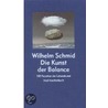 Kunst der Balance door Wilhelm Schmid