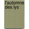 L'Automne Des Lys by Edward Montier