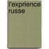 L'Exprience Russe