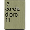 La Corda d'Oro 11 door Yuki Kure