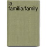 La Familia/Family door Fiona Undrill