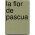 La Flor de Pascua
