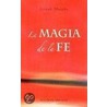 La Magia de La Fe door Dr Joseph Murphy