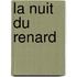 La Nuit Du Renard