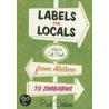 Labels for Locals door Paul Dickson