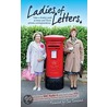 Ladies Of Letters by Lou Wakefield