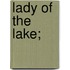 Lady of the Lake;