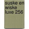 Suske En Wiske Luxe 256 door Wiilly Vandersteen