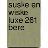 Suske En Wiske Luxe 261 Bere door Onbekend