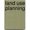 Land Use Planning door Roger W. Caves