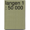 Langen 1 : 50 000 by Unknown