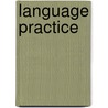 Language Practice door Jack Moeller