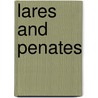 Lares and Penates by Florence Caddy