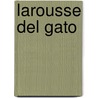 Larousse del Gato door Larrousse