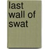 Last Wall Of Swat