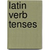 Latin Verb Tenses door Richard Prior
