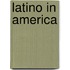 Latino in America