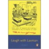 Laugh With Laxman door R.K. Laxman