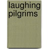 Laughing Pilgrims door Howard Macy
