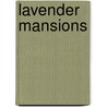 Lavender Mansions by Unknown