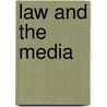 Law And The Media by Sarah Hadwin