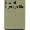 Law of Human Life door Elijah Voorhees Brookshire