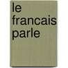 Le Francais Parle door Paul Passy