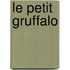 Le Petit Gruffalo