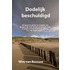 Dodelijk beschuldigd