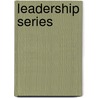 Leadership Series door Mary L. Melton