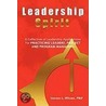 Leadership Spirit door Steven L. Wilson Pmp