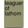 Leaguer of Lathom door William Harrison Ainsworth