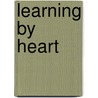 Learning By Heart by Unknown