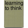Learning To Think by Sue Sheldon