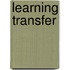 Learning Transfer