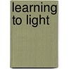 Learning to Light by Roger Hicks