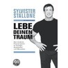 Lebe Deinen Traum door Sylvester Stallone