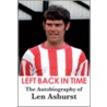Left Back In Time door Len Ashurst